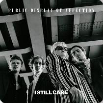 PUBLIC DISPLAY OF AFFECTION (P.D.O.A.) Album: "I Still Care" - (30.09.2022 CD & Digital 28.Okt. Vinyl)