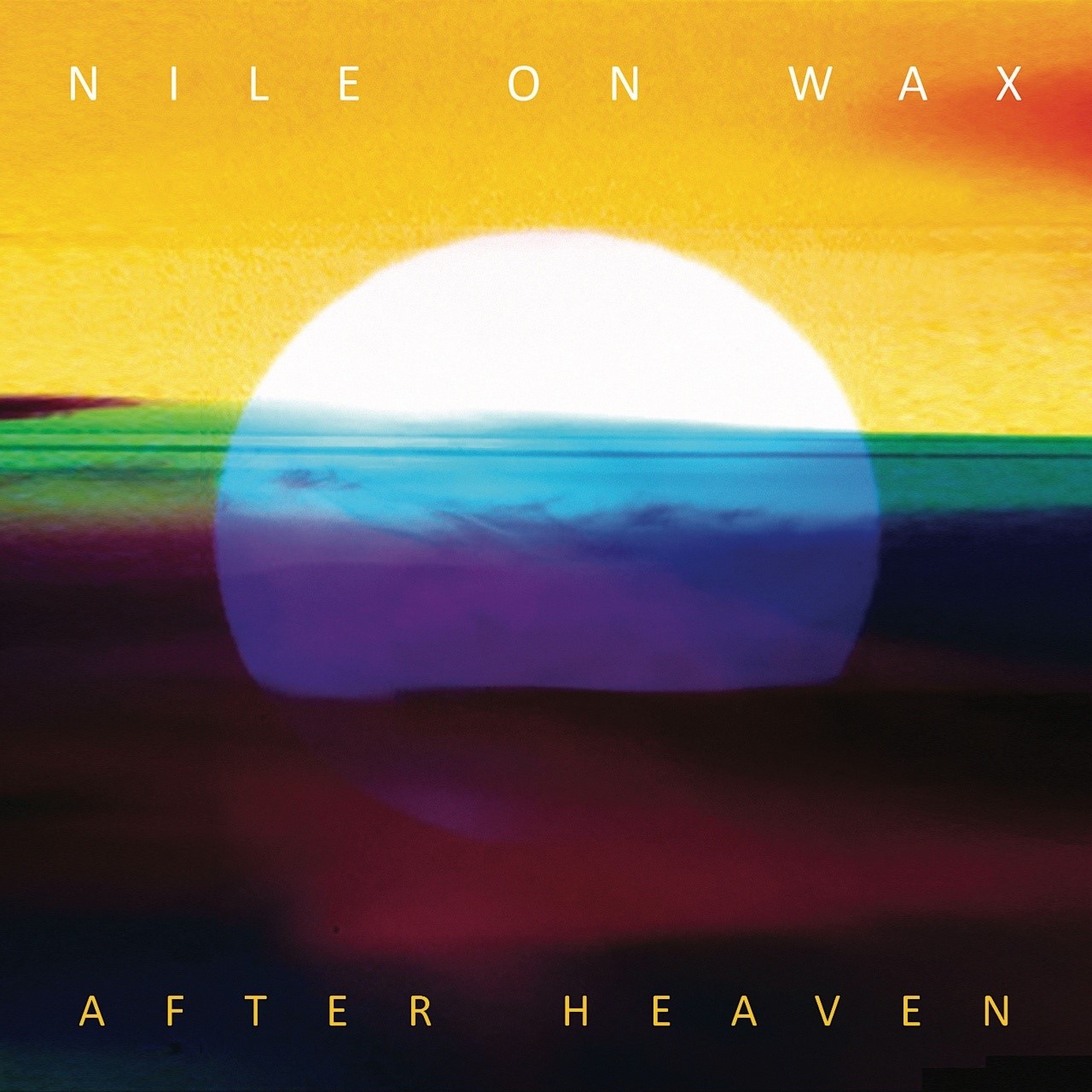 Nile On Wax - After Heaven
